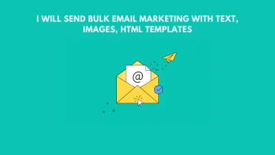 I will send bulk email marketing with text, images, html templates